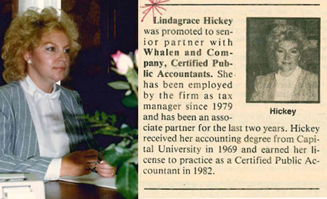Lindagrace Hickey named partner in the firm. First woman partner of an accounting firm in Ohio region.
