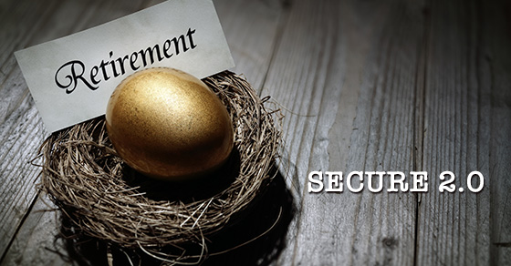 Retirement Secure 2.0