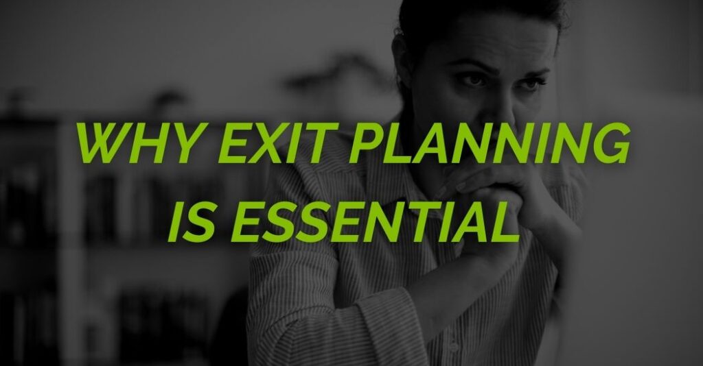 Why Exit Planning is Essential for Business Success